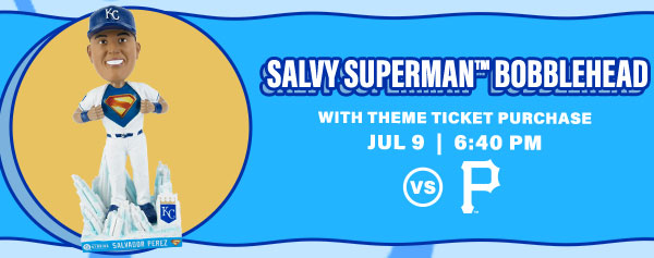 Salvy Superman Bobblehead - July 9 - Get Tickets