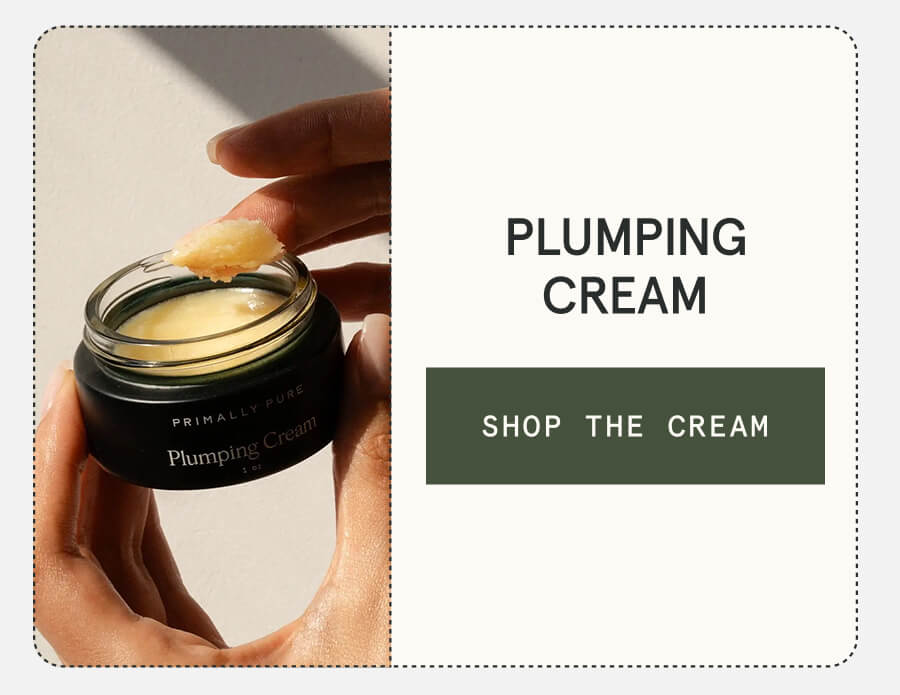 Plumping Cream [SHOP THE CREAM]