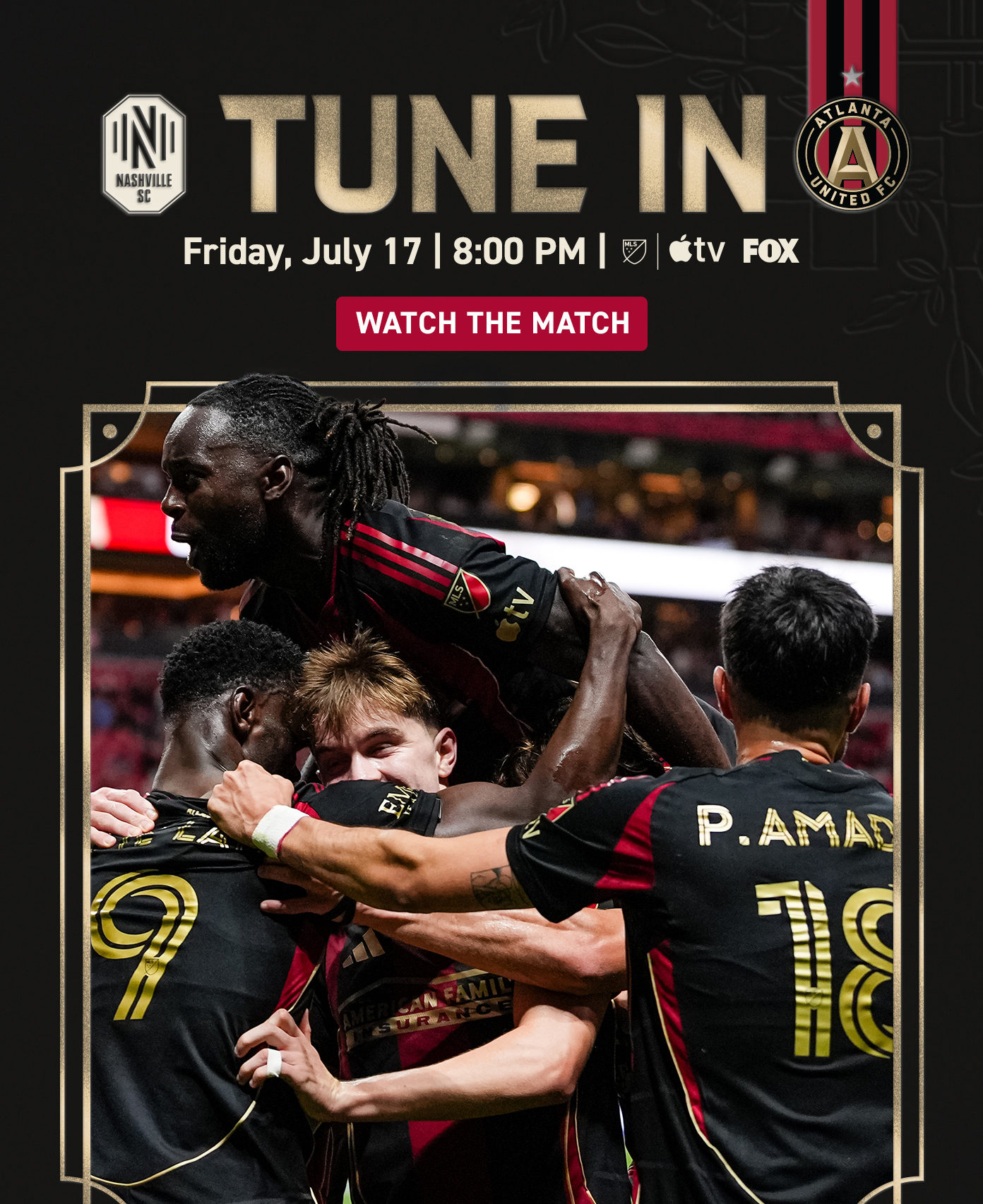 Tune In: Nashville SC vs. Atlanta United | Friday, July 17 | 8:00 PM | MLS, Apple TV | Watch the Match