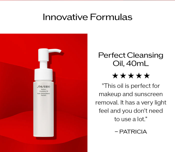 Perfect Cleansing Oil, 40mL 5 STARS - "This oil is perfect for makeup and sunscreen removal. It has a very light feel and you don't need to use a lot.” - PATRICIA