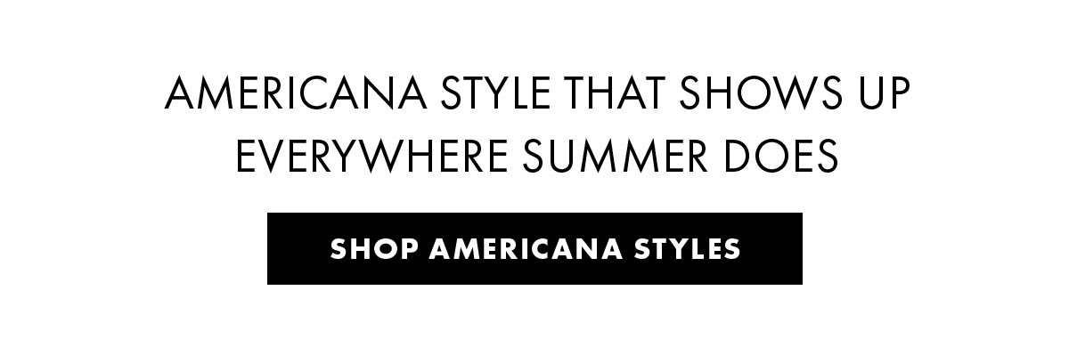 Americana style that shows up everywhere summer does Shop Americana styles