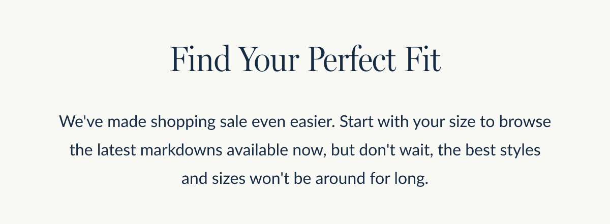 Find Your Perfect Fit