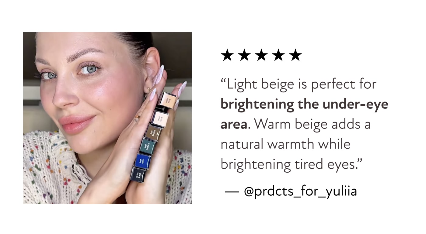“Light beige is perfect for brightening the under-eye area. Warm beige adds a natural warmth while brightening tired eyes.” &nbsp;—&nbsp;@prdcts_for_yuliia
