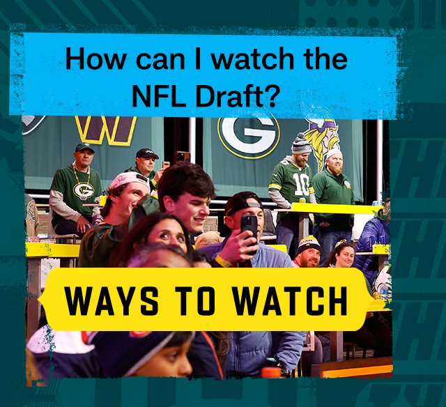 How Can I Watch The NFL Draft? Ways To Watch.