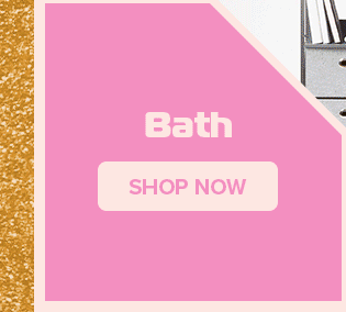 Bath SHOP NOW