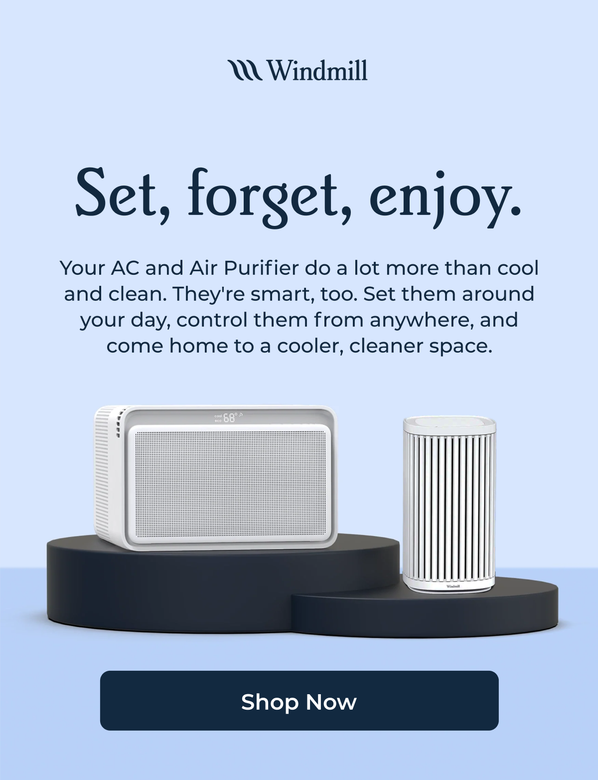 Set, forget, enjoy