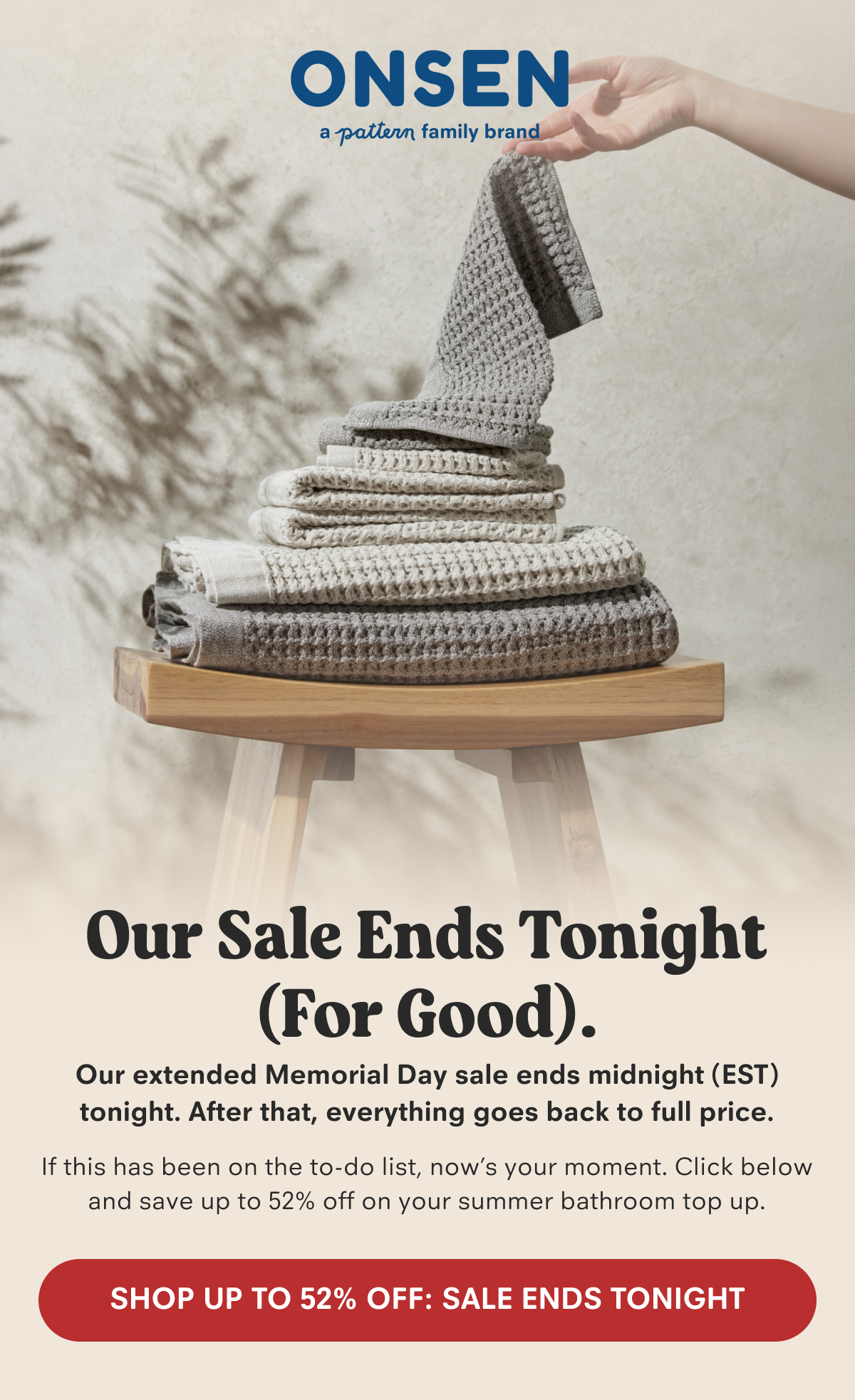 Our Sale Ends Tonight (for good).