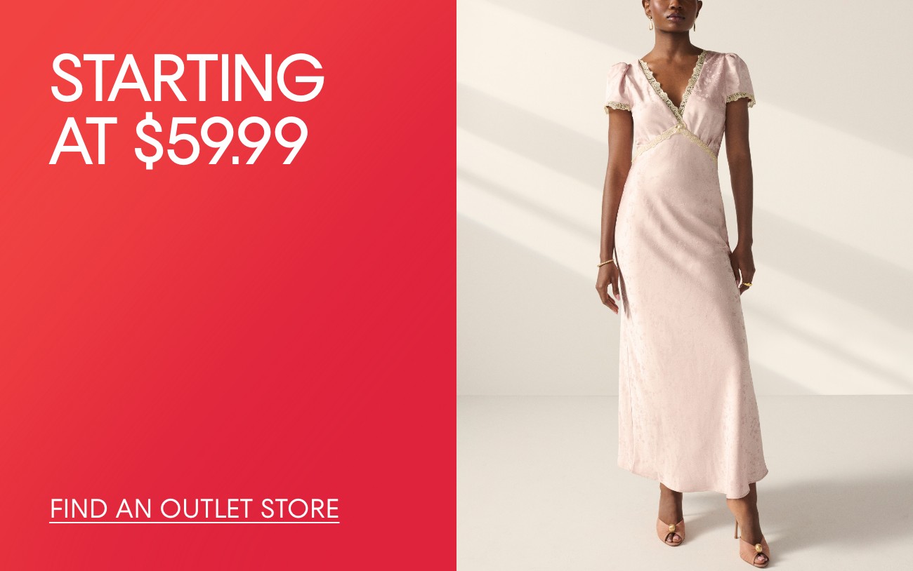 STARTING AT $59.99 | FIND AN OUTLET STORE