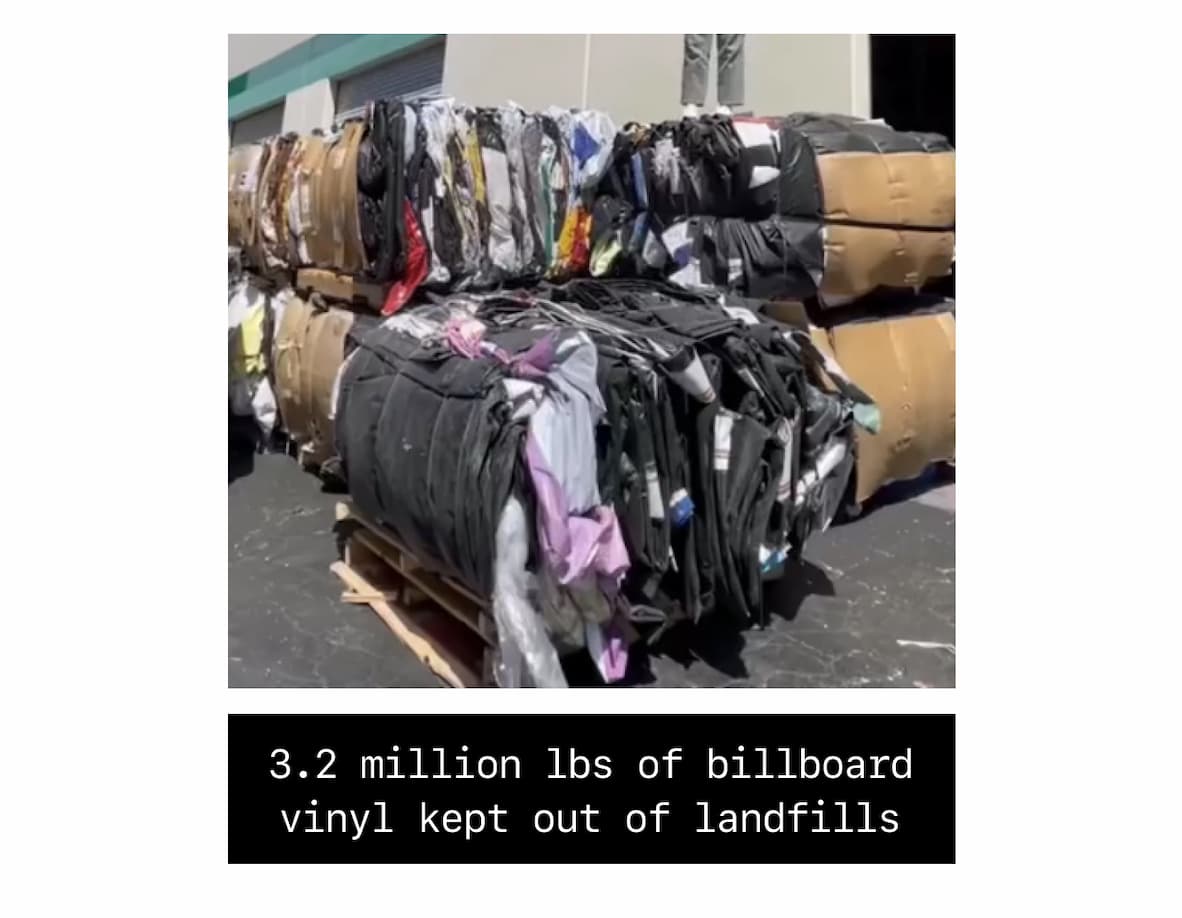 3.2 million lbs of billboard vinyl kept out of landfills