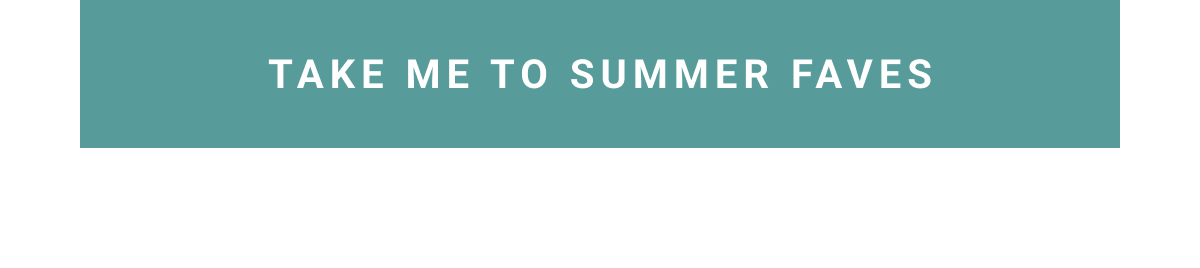 Take me to summer faves button