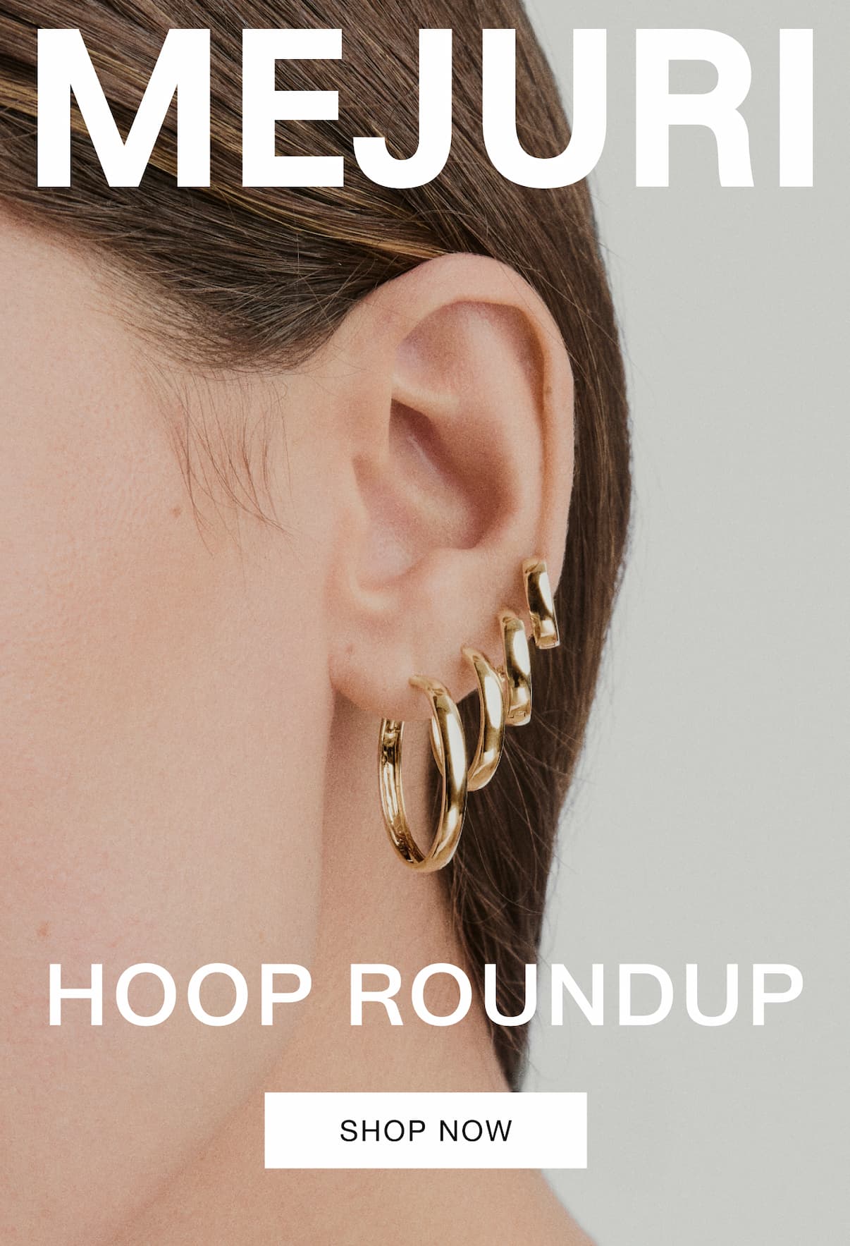Mejuri. Hoop Roundup. Shop Now.