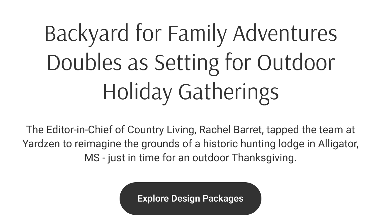 The Editor-in-Chief of Country Living, Rachel Barret, tapped the team at Yardzen to reimagine the grounds of a historic hunting lodge in Alligator, MS - just in time for an outdoor Thanksgiving.