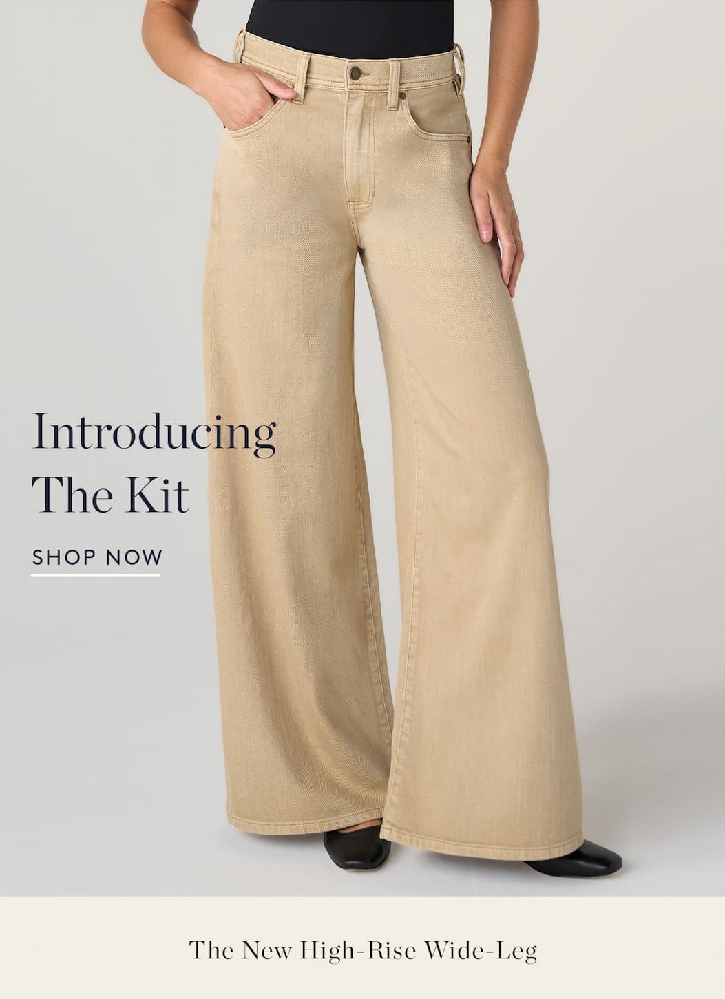 Introducing The Kit. The New High-Rise Wide-Leg