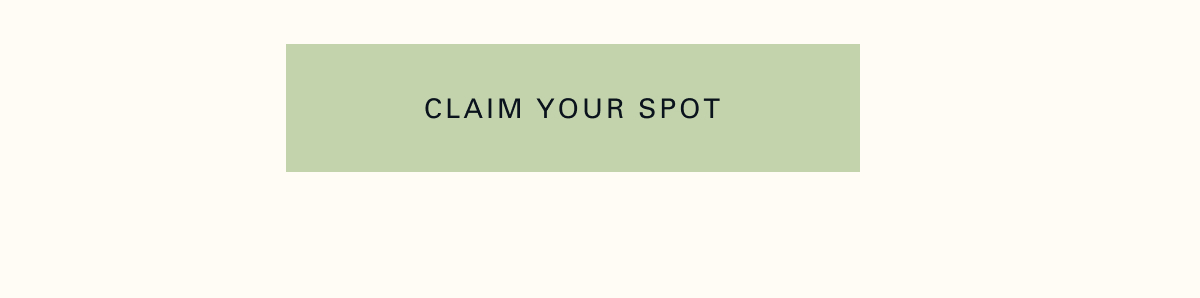 Claim your spot