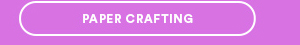 Papercrafting