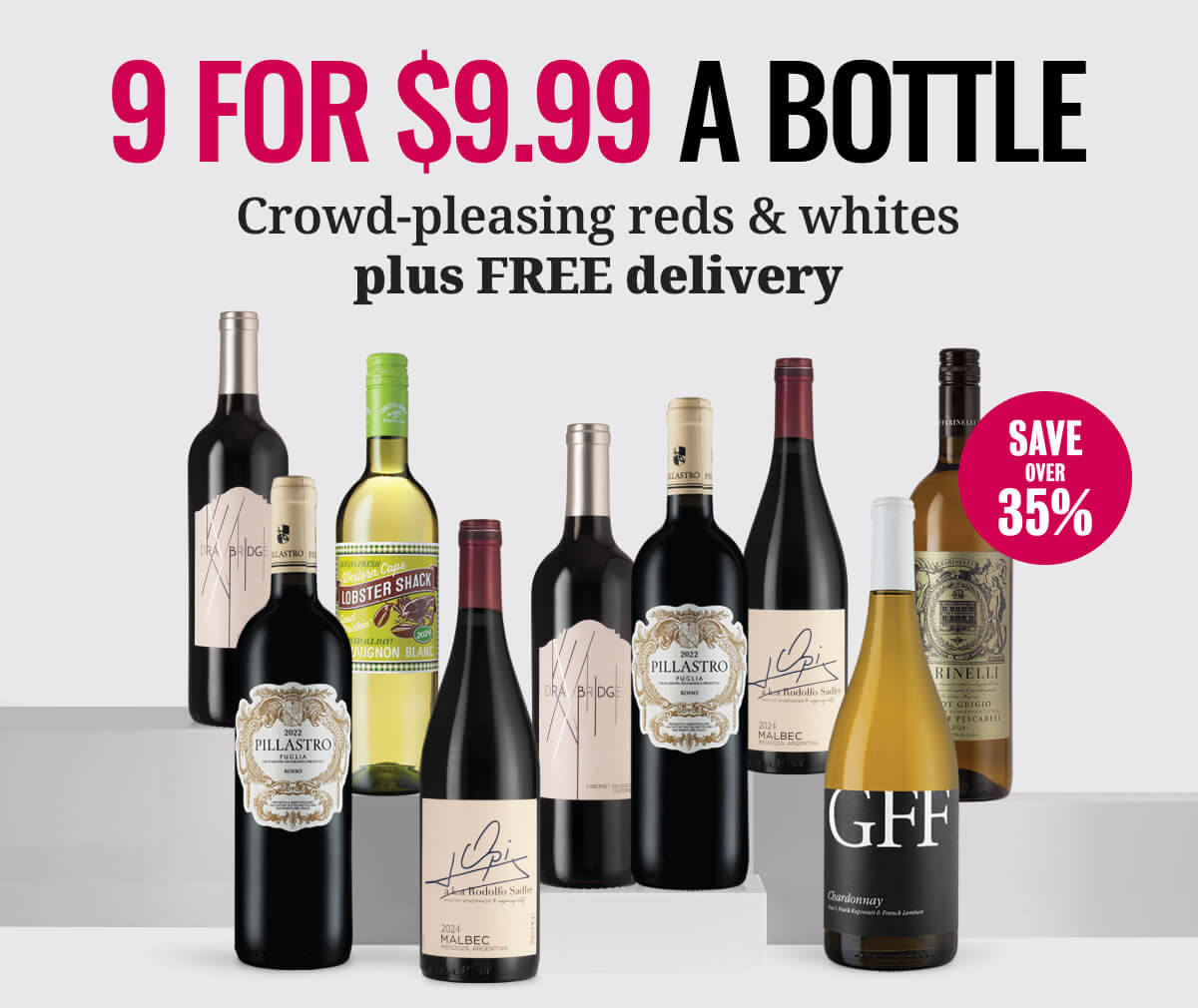 nine wines for $9.99 each + free delivery