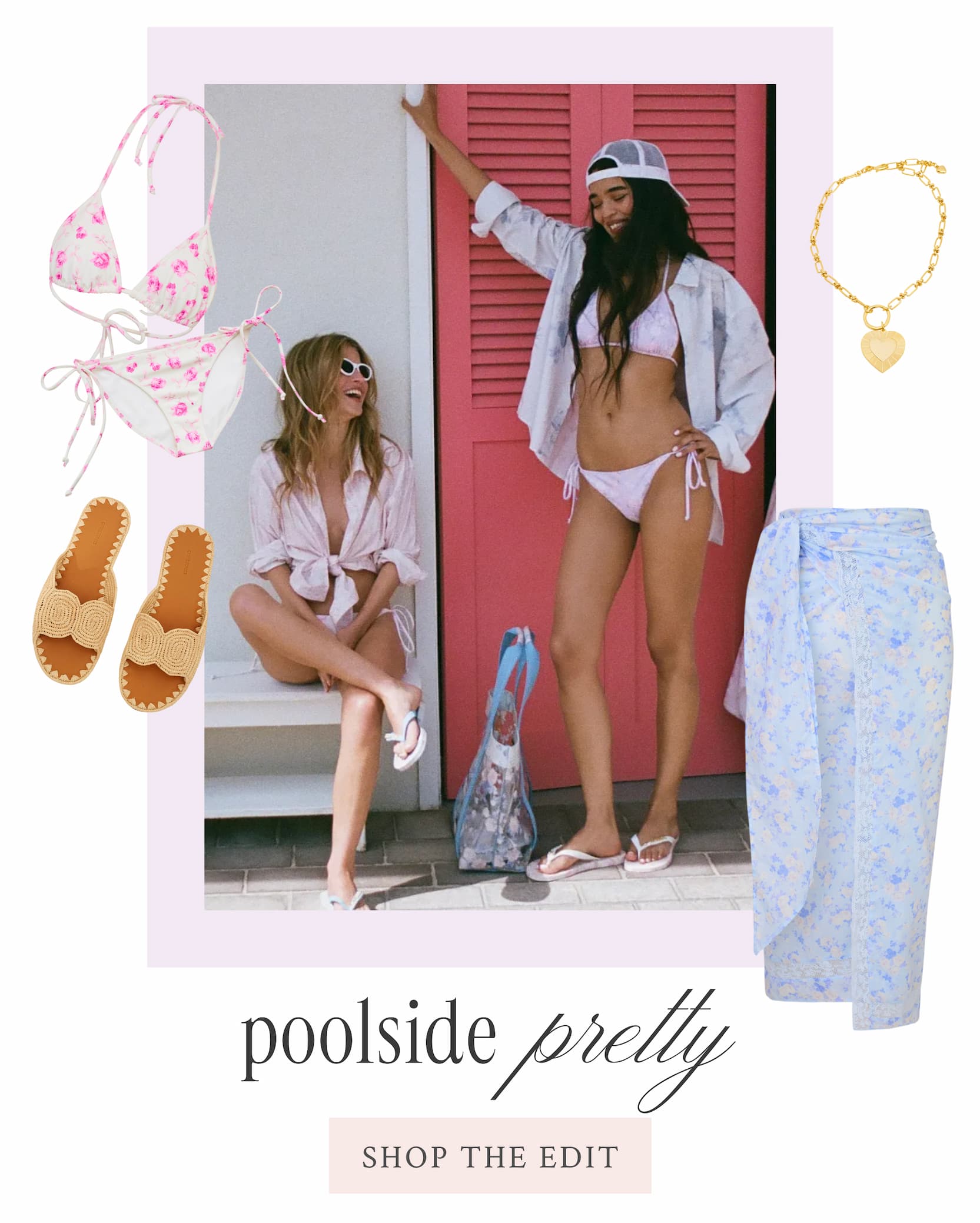 Poolside Pretty <SHOP THE EDIT>