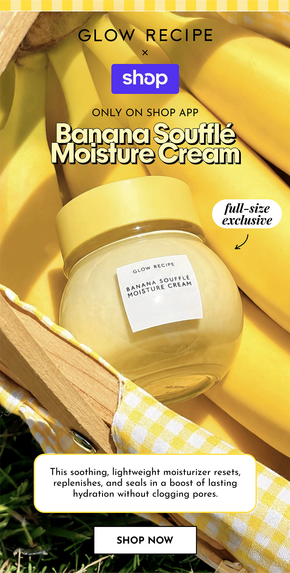 Glow Recipe x Shop - Banana Souffle Moisture Cream