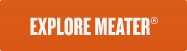 Explore Meater