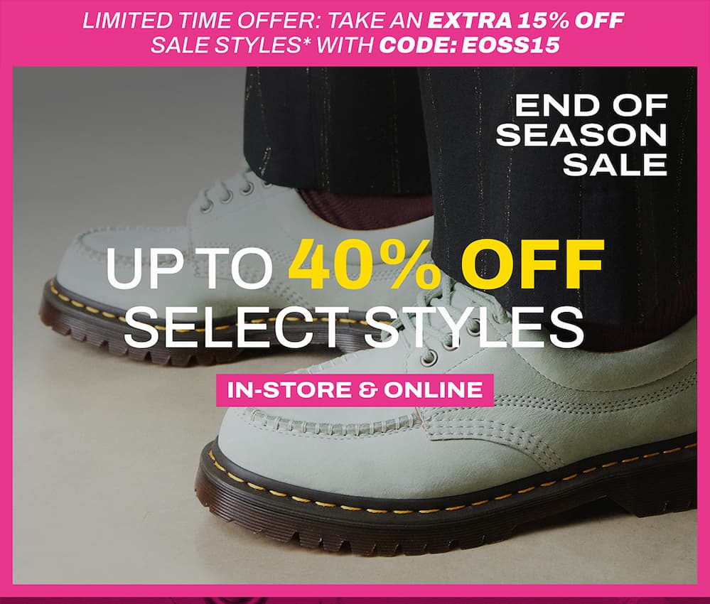 End of Season Sale Up to 40% off select styles In-Store & Online