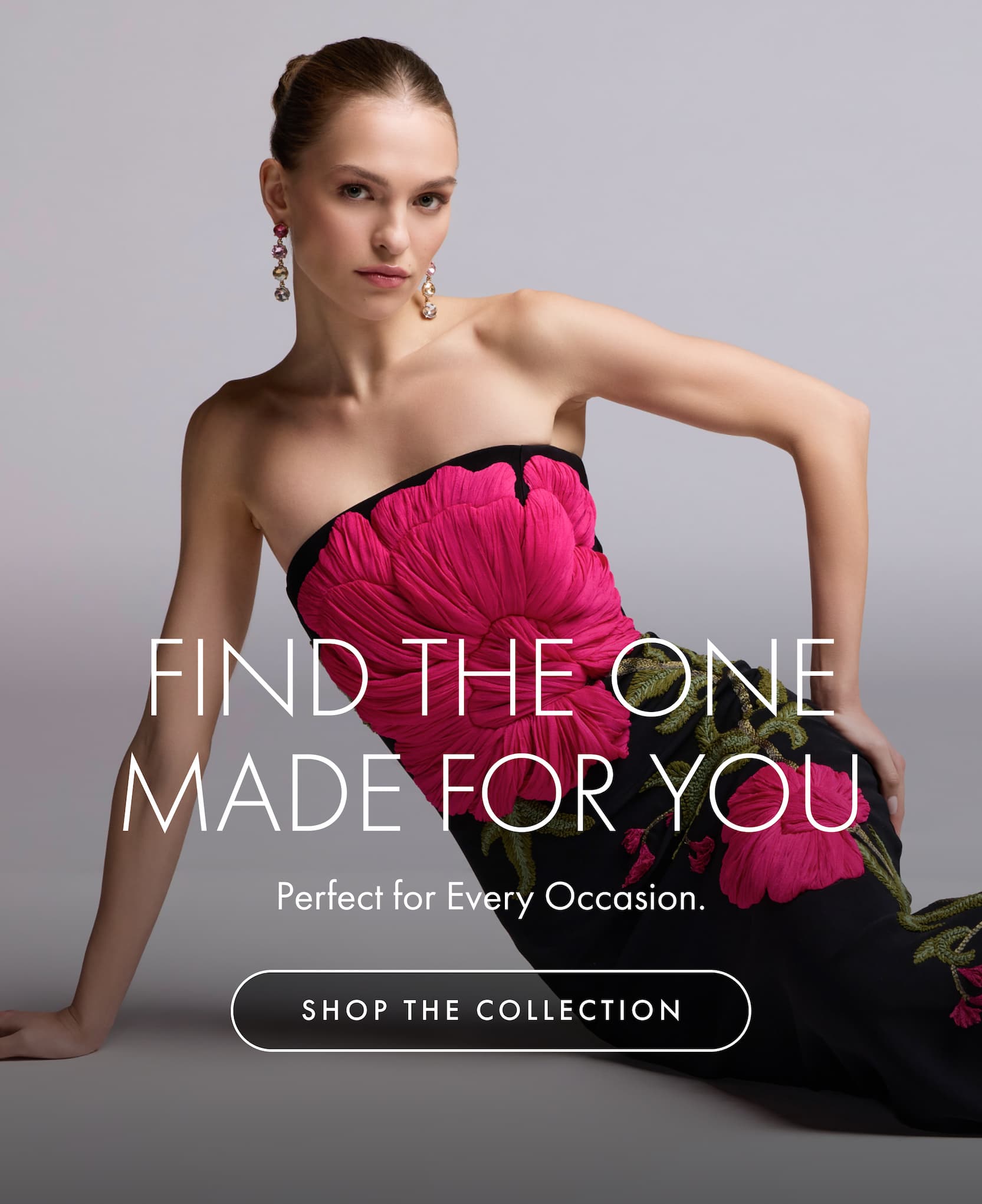 Find the One Made For You | Perfect for Every Occasion | Shop the Collection