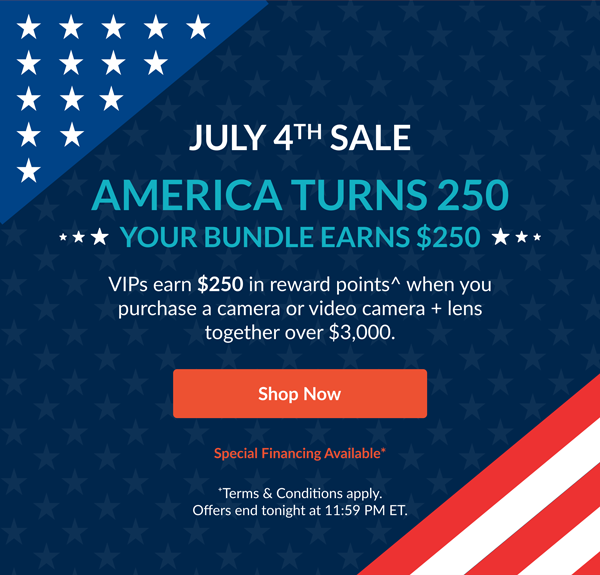 July 4th Sale | America Turns 250. Your Bundle Earns $250. | Shop Now