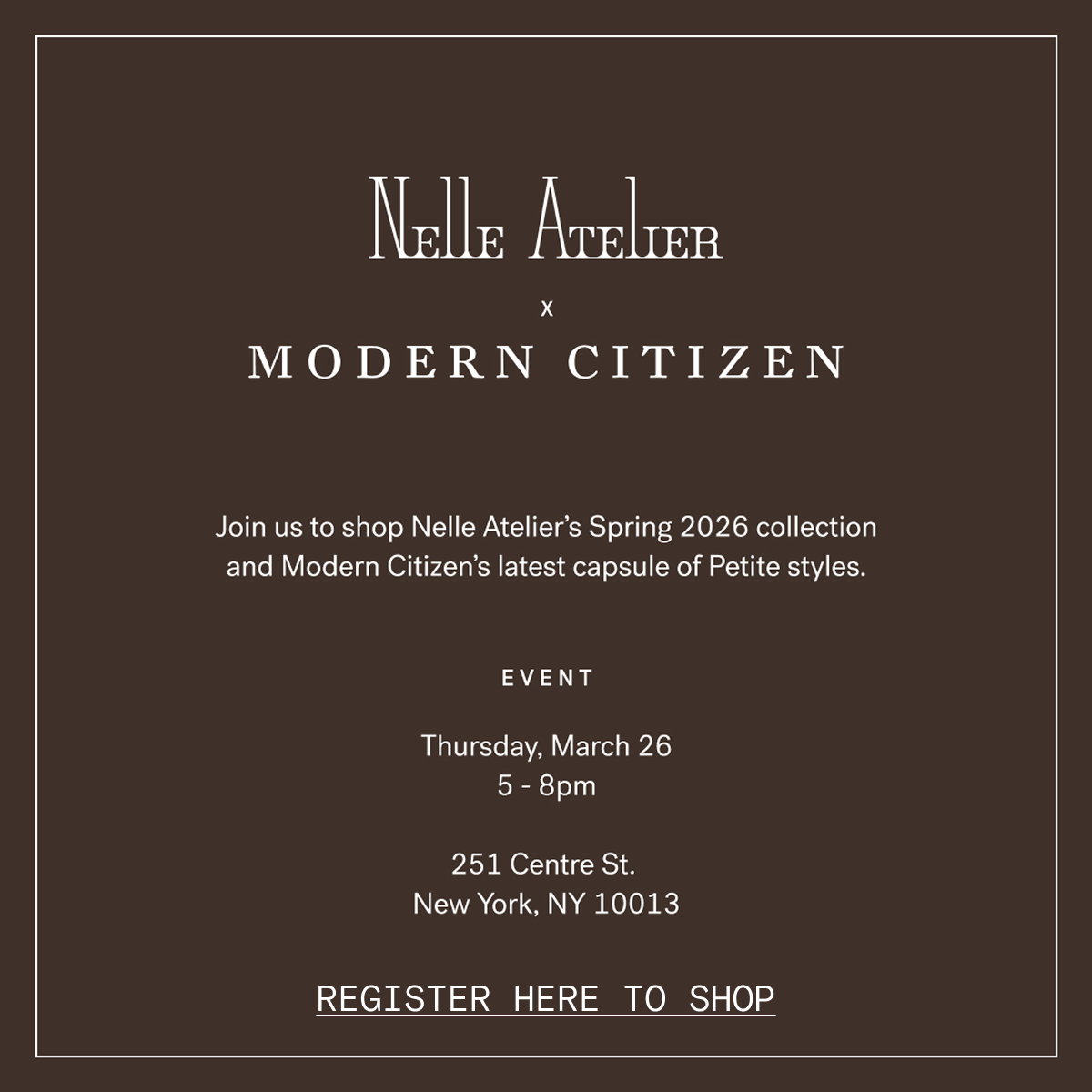 Nelle Atelier x Modern Citizen Event on 3.26