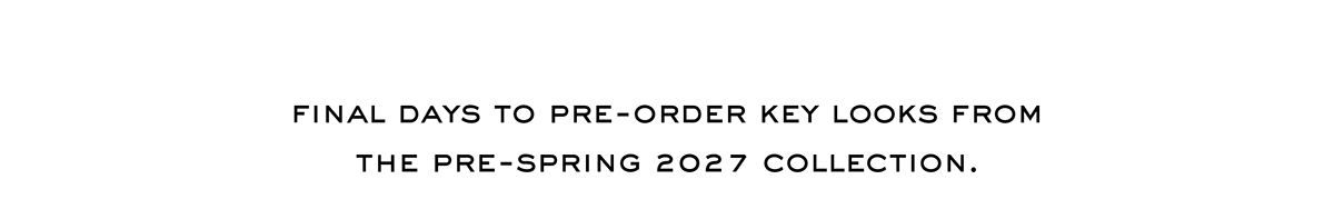 Pre-Spring 2027 Collection
