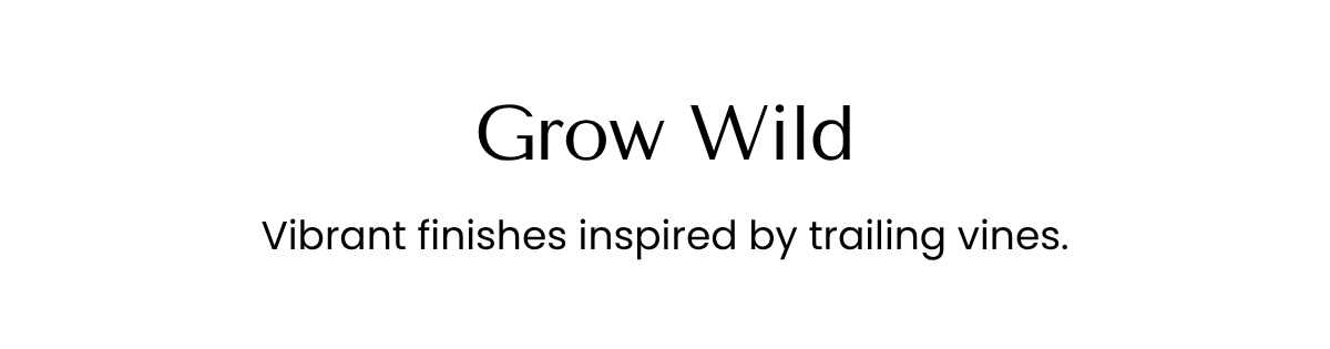 Grow Wild
