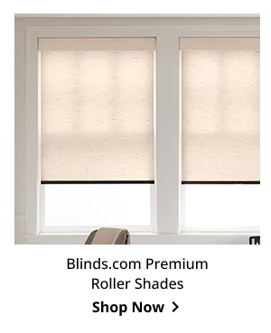 Blinds.com Premium Roller Shades | Shop Now >