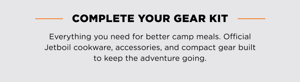 Complete Your Gear Kit