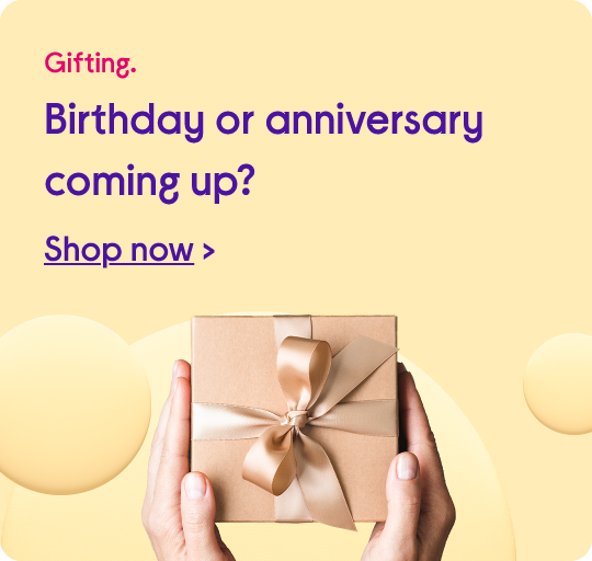 Birthday or anniversary coming up