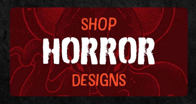 Shop horror designs