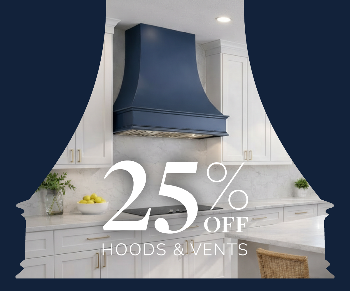 25% Off Hoods and Vents 