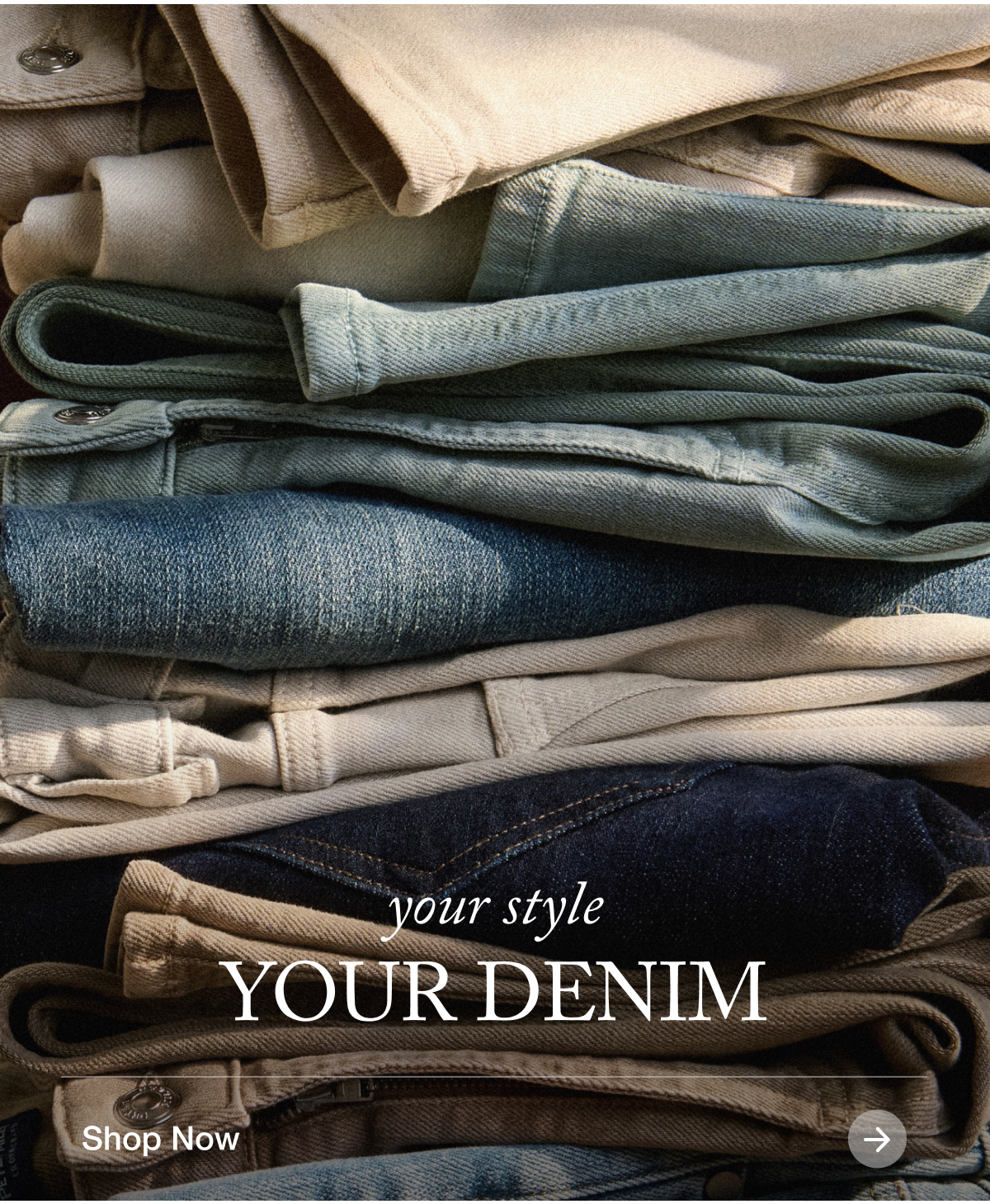 Your Style, Your Denim - Shop Now