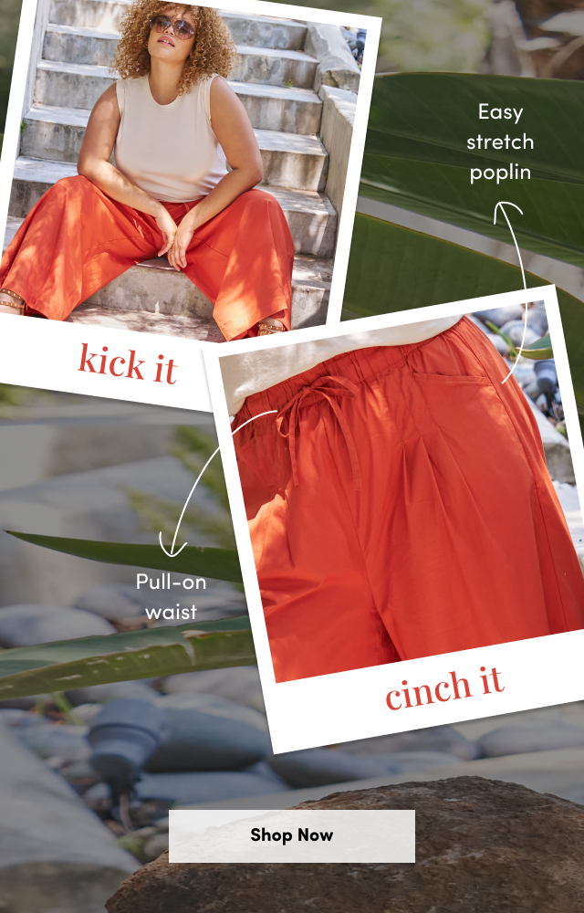 Kick It | Easy Stretch Poplin | Pull-on waist | Cinch It | Shop Now >
