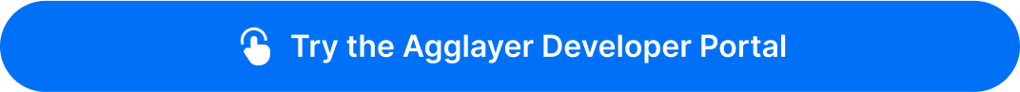 Try agglayer dev portal button