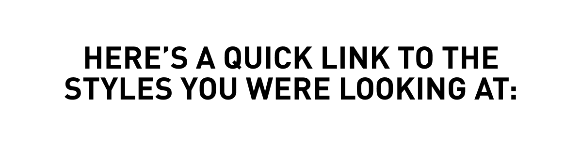 Here'a quick link to the styles you were looking at