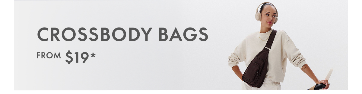 Crossbody Bags from $19*