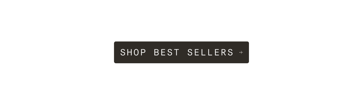 SHOP BEST SELLERS
