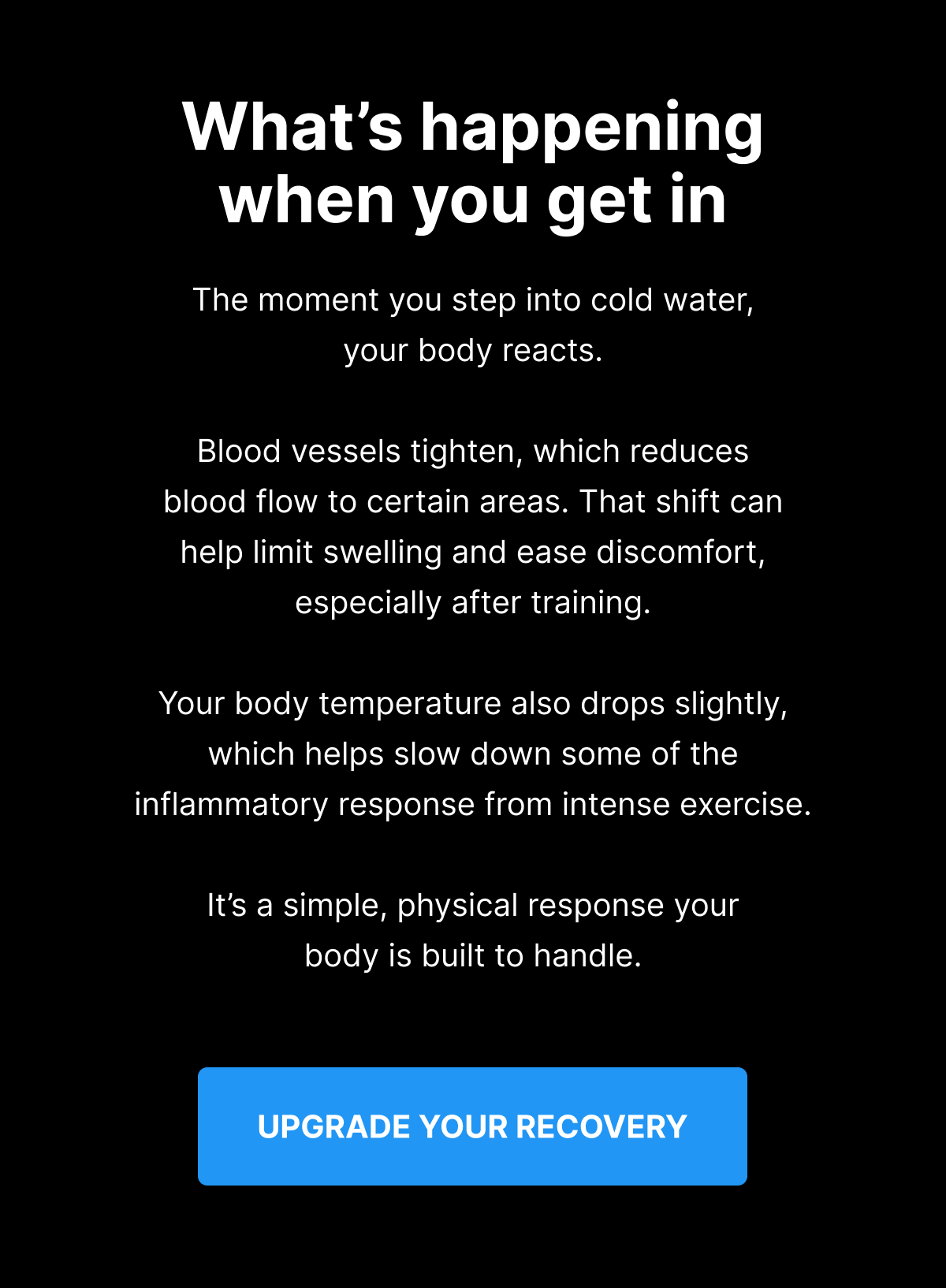 What’s happening when you get in - UPGRADE YOUR RECOVERY