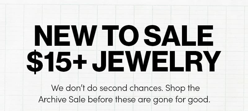 New to Sale $15+ Jewelry