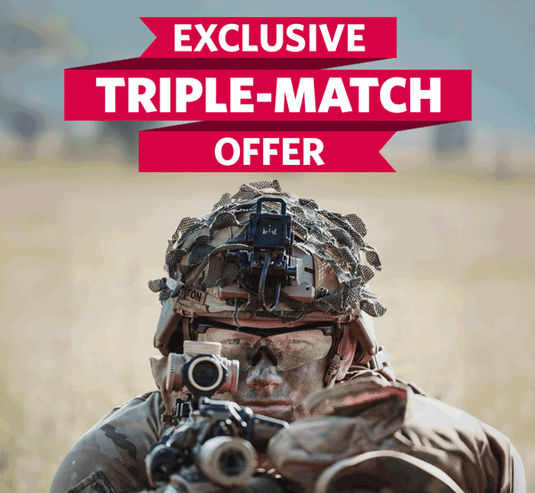 EXCLUSIVE TRIPLE-MATCH OFFER