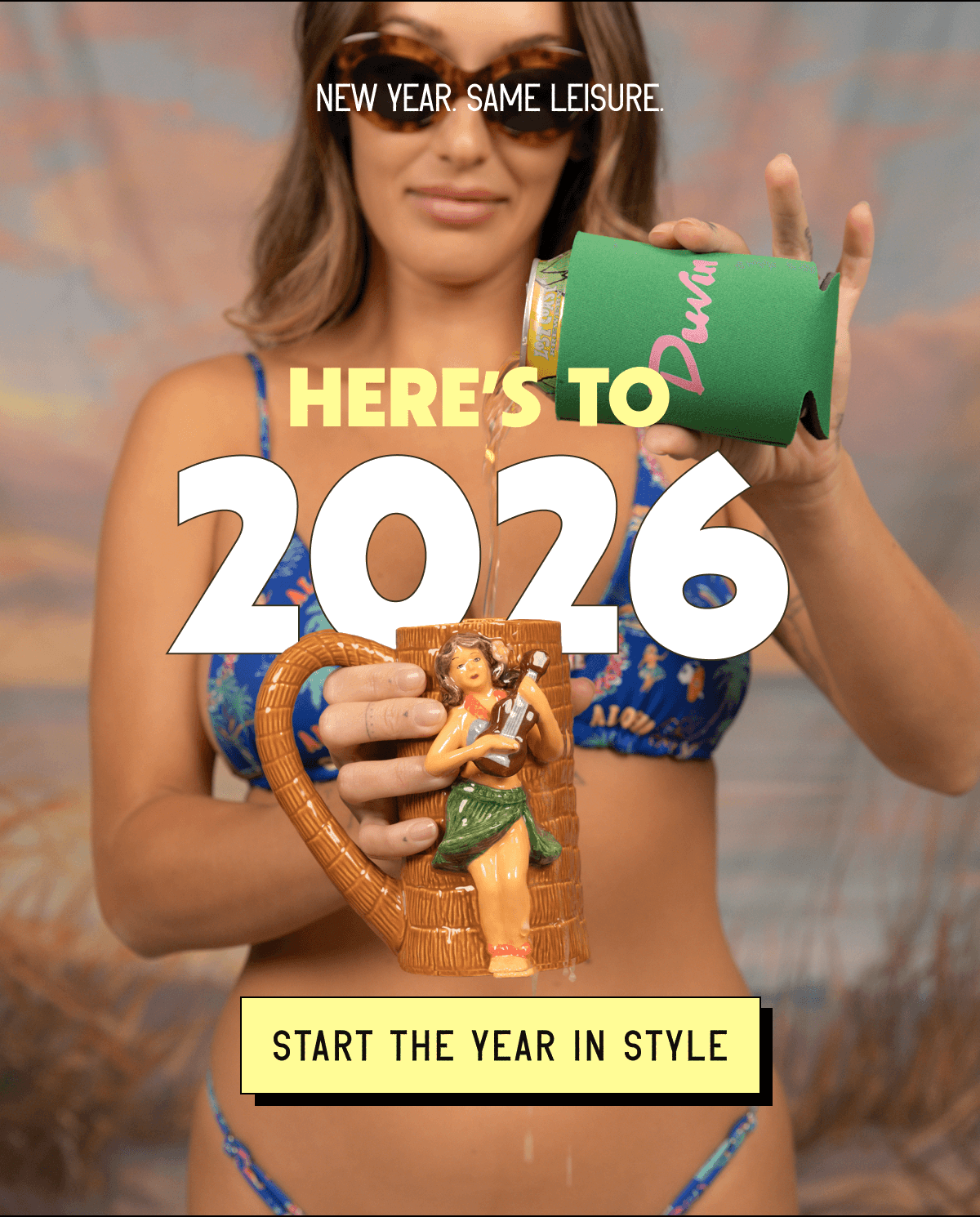 HERE’S TO 2026 - [ START THE YEAR IN STYLE ]