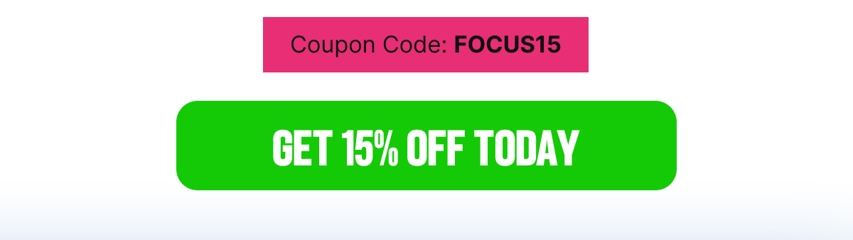 GET 15% OFF TODAY