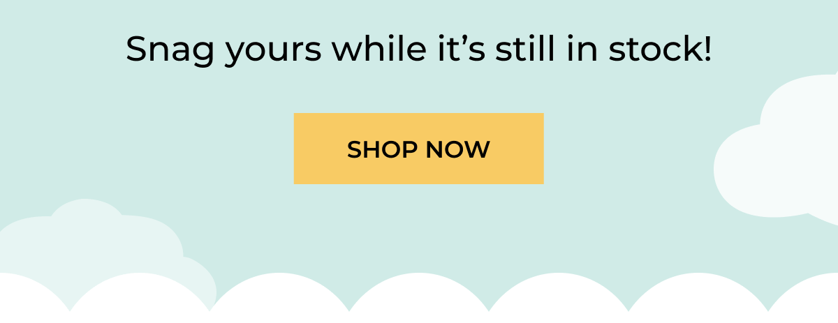 Snag yours while it's still in stock! | SHOP NOW