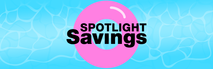 Spotlight Savings