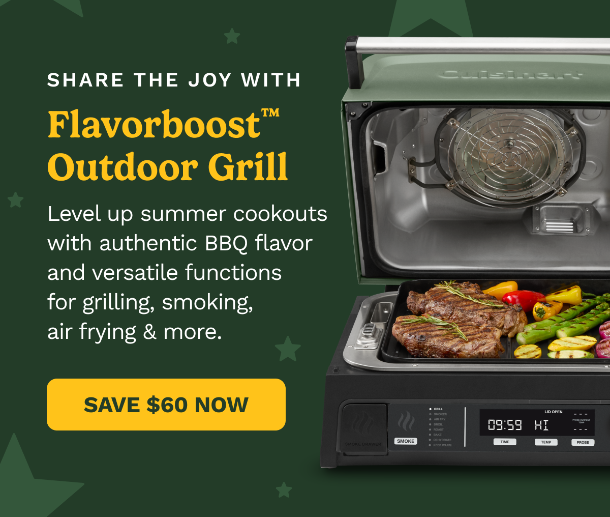 Share the joy with Flavorboost™ Outdoor Grill.  Level up summer cookouts with authentic BBQ flavor and versatile functions for grilling, smoking, air frying & more. SAVE $60 NOW