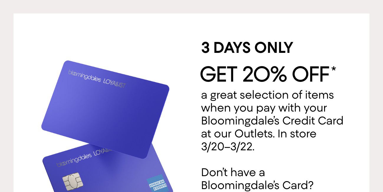 3 DAYS ONLY | GET 20% OFF*