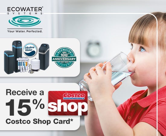 ecowater systems your water perfected, recieve a 15% costco shop card